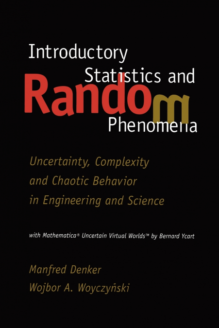 Introductory Statistics and Random Phenomena