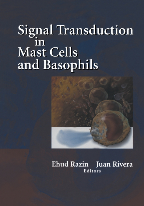 Signal Transduction in Mast Cells and Basophils