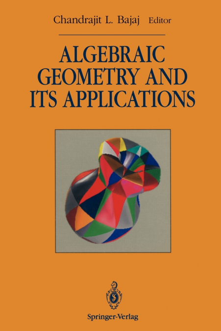 Algebraic Geometry and its Applications
