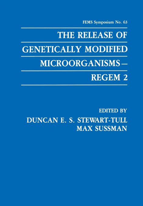 The Release of Genetically Modified Microorganisms Regem 2