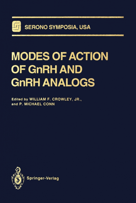 Modes of Action of GnRH and GnRH Analogs