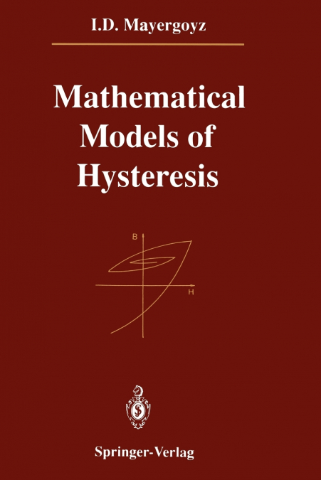 Mathematical Models of Hysteresis