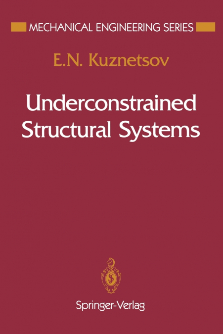 Underconstrained Structural Systems