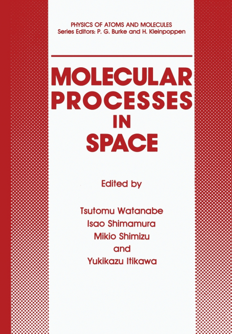 Molecular Processes in Space