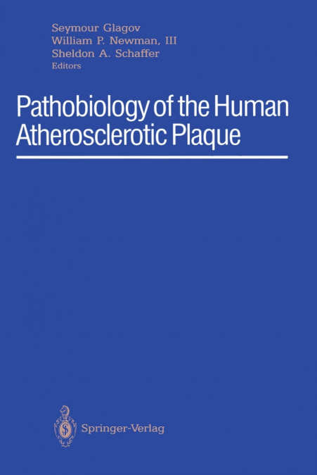 Pathobiology of the Human Atherosclerotic Plaque