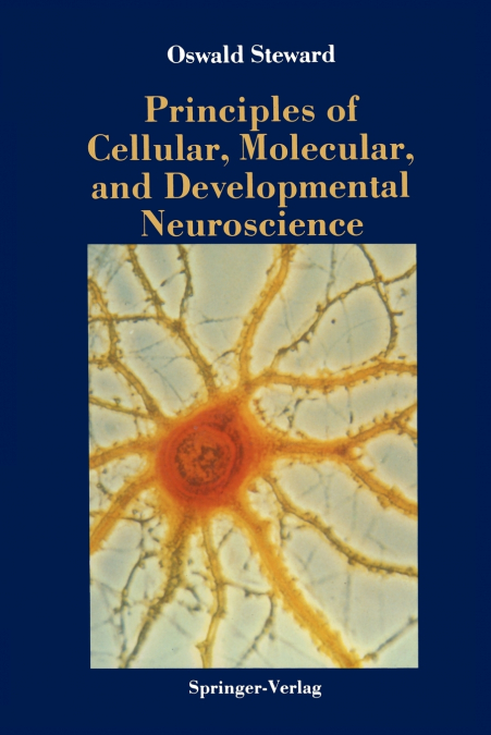 Principles of Cellular, Molecular, and Developmental Neuroscience