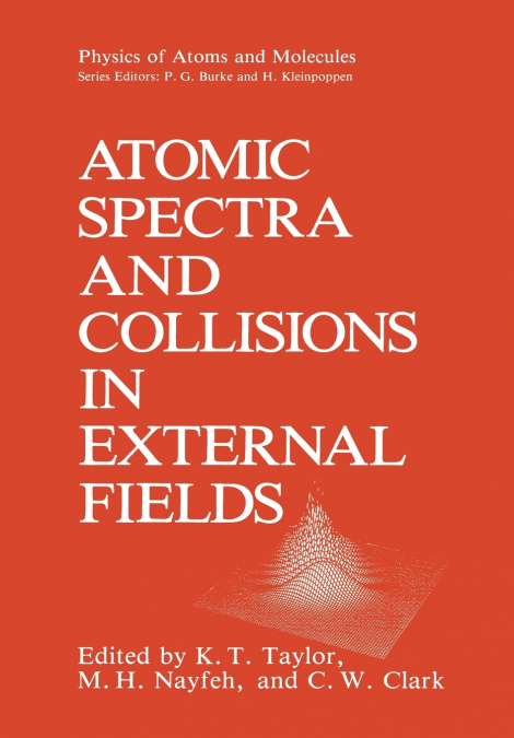 Atomic Spectra and Collisions in External Fields