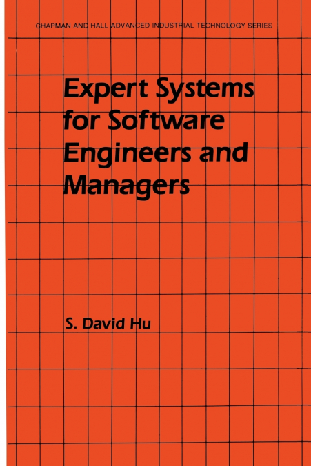 Expert Systems for Software Engineers and Managers