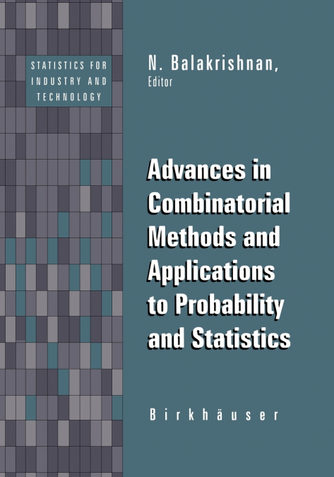 Advances in Combinatorial Methods and Applications to Probability and Statistics