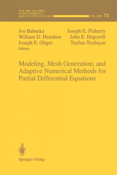 Modeling, Mesh Generation, and Adaptive Numerical Methods for Partial Differential Equations