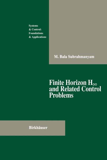 Finite Horizon H∞ and Related Control Problems