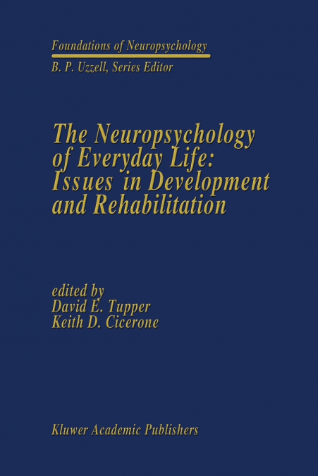 The Neuropsychology of Everyday Life