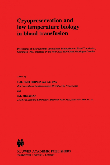 Cryopreservation and low temperature biology in blood transfusion