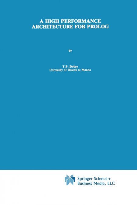 A High Performance Architecture for PROLOG