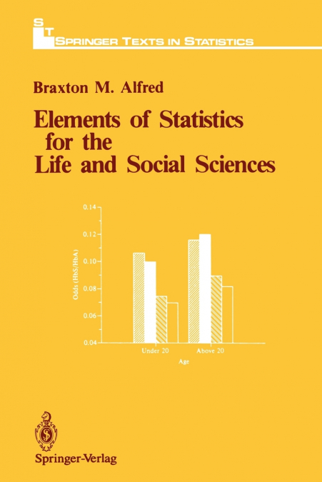 Elements of Statistics for the Life and Social Sciences
