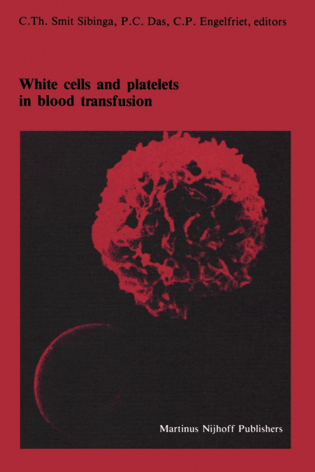 White cells and platelets in blood transfusion
