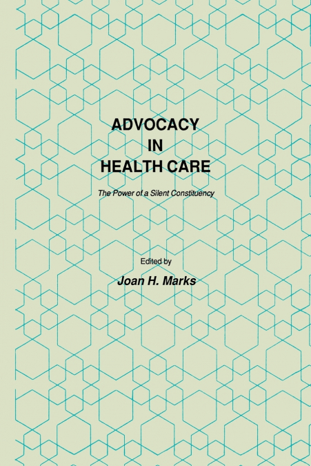 Advocacy in Health Care