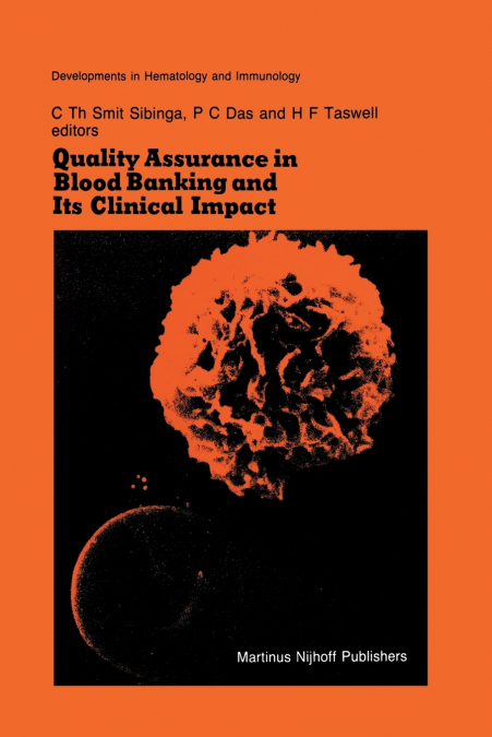 Quality Assurance in Blood Banking and Its Clinical Impact