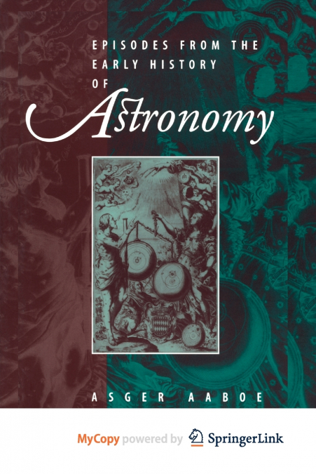 Episodes From the Early History of Astronomy