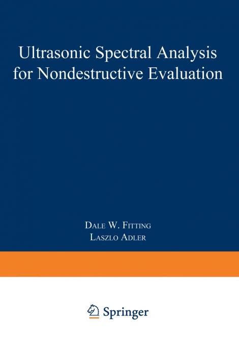 Ultrasonic Spectral Analysis for Nondestructive Evaluation