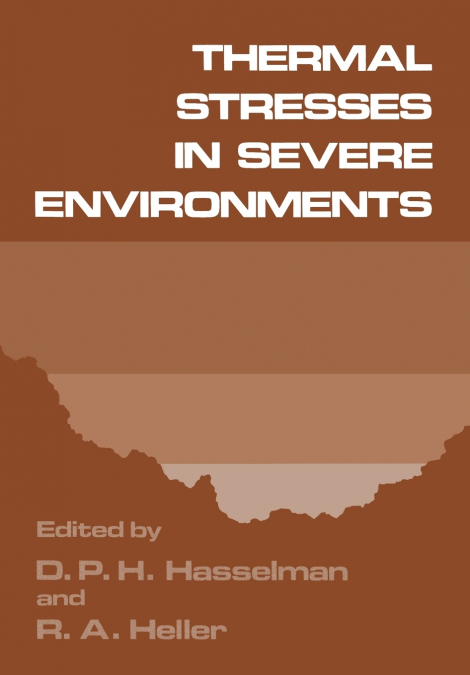 Thermal Stresses in Severe Environments