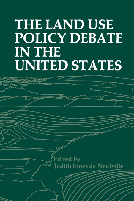 The Land Use Policy Debate in the United States