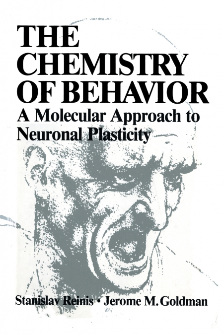The Chemistry of Behavior