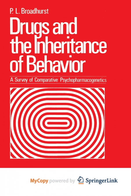 Drugs and the Inheritance of Behavior