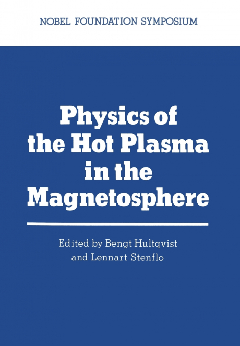 Physics of the Hot Plasma in the Magnetosphere
