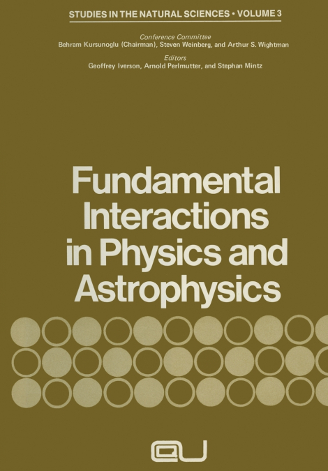 Fundamental Interactions in Physics and Astrophysics