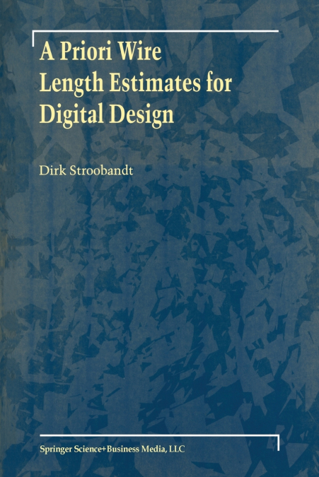 A Priori Wire Length Estimates for Digital Design