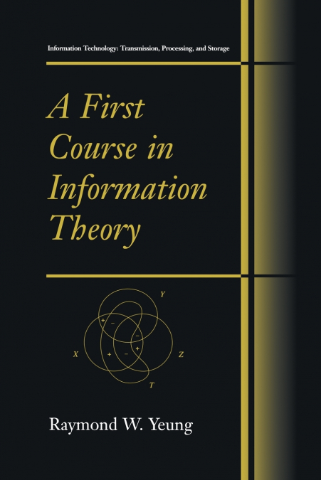 A First Course in Information Theory