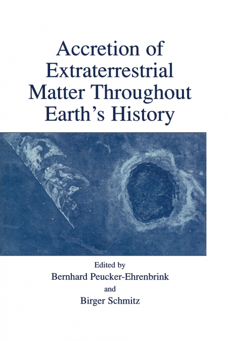 Accretion of Extraterrestrial Matter Throughout Earth’s History