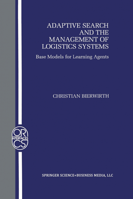 Adaptive Search and the Management of Logistic Systems