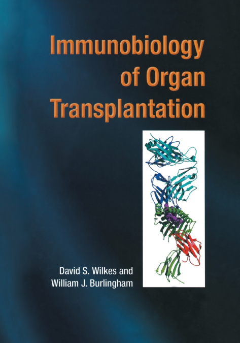 Immunobiology of Organ Transplantation