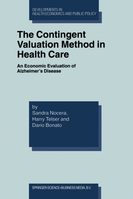 The Contingent Valuation Method in Health Care