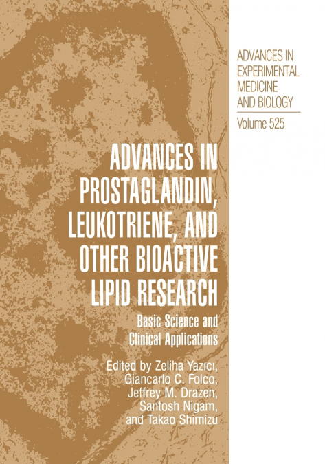 Advances in Prostaglandin, Leukotriene, and other Bioactive Lipid Research