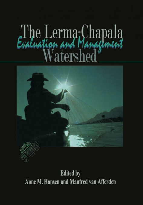 The Lerma-Chapala Watershed