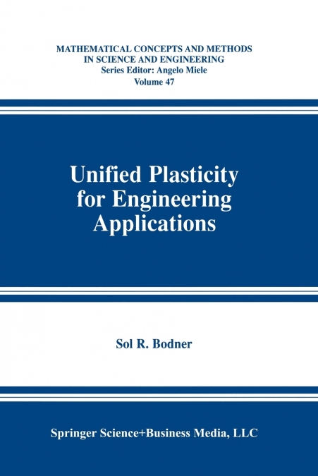 Unified Plasticity for Engineering Applications