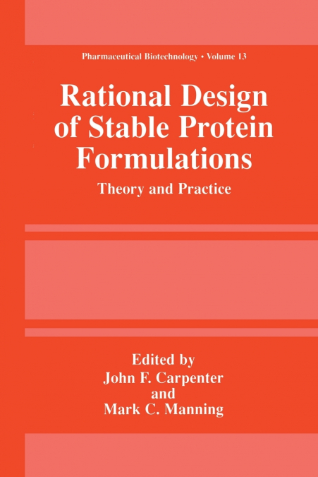 Rational Design of Stable Protein Formulations