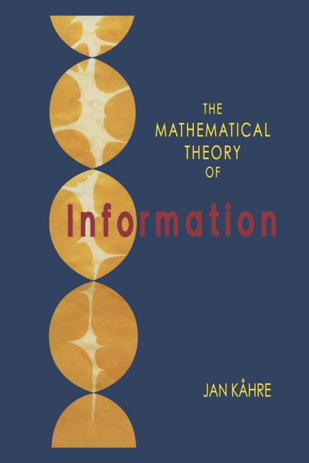 The Mathematical Theory of Information