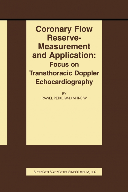 Coronary Flow Reserve - Measurement and Application