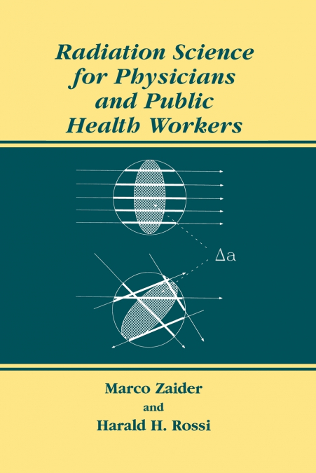 Radiation Science for Physicians and Public Health Workers
