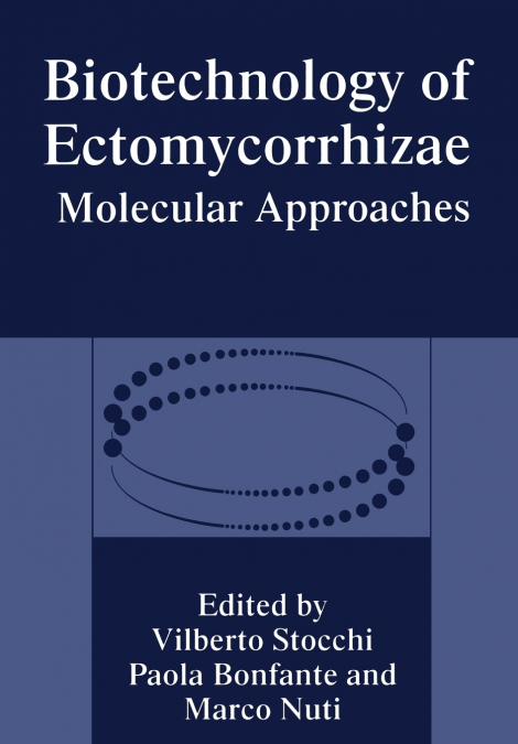 Biotechnology of Ectomycorrhizae