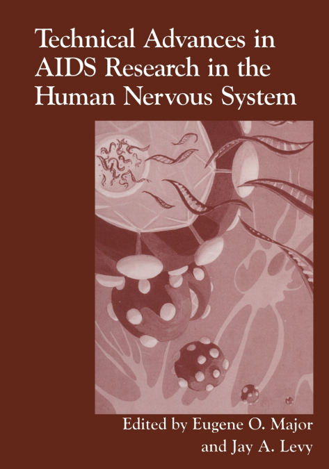 Technical Advances in AIDS Research in the Human Nervous System