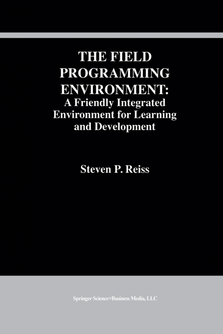 The Field Programming Environment