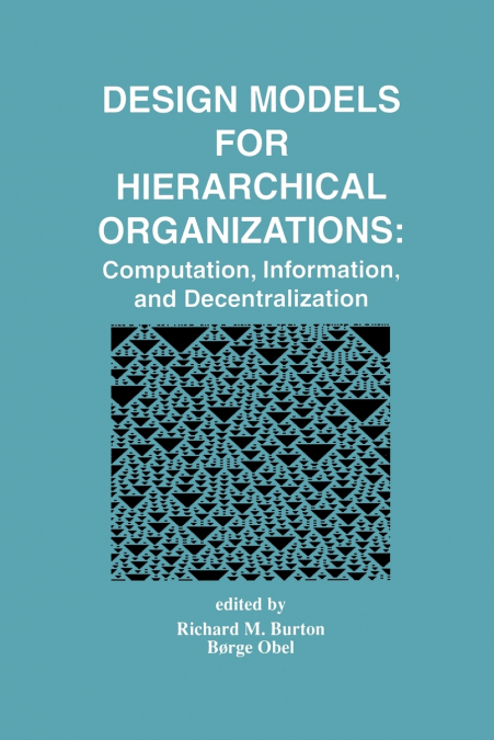 Design Models for Hierarchical Organizations