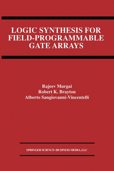 Logic Synthesis for Field-Programmable Gate Arrays