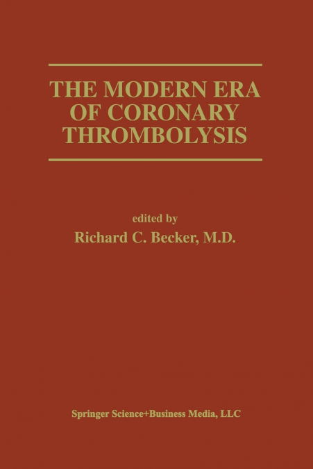 The Modern Era of Coronary Thrombolysis