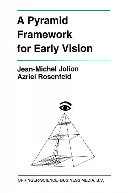 A Pyramid Framework for Early Vision